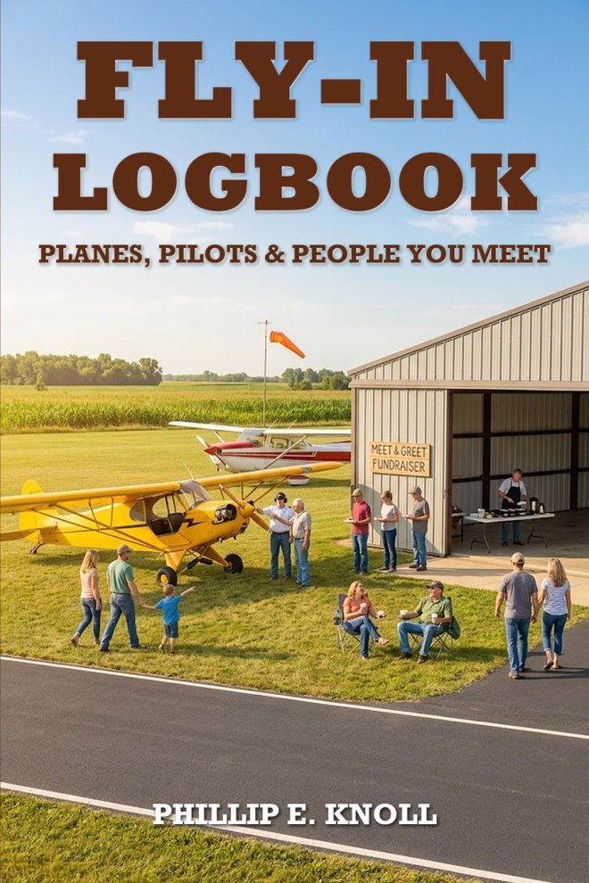 Fly-In Logbook: Planes, Pilots and People You Meet